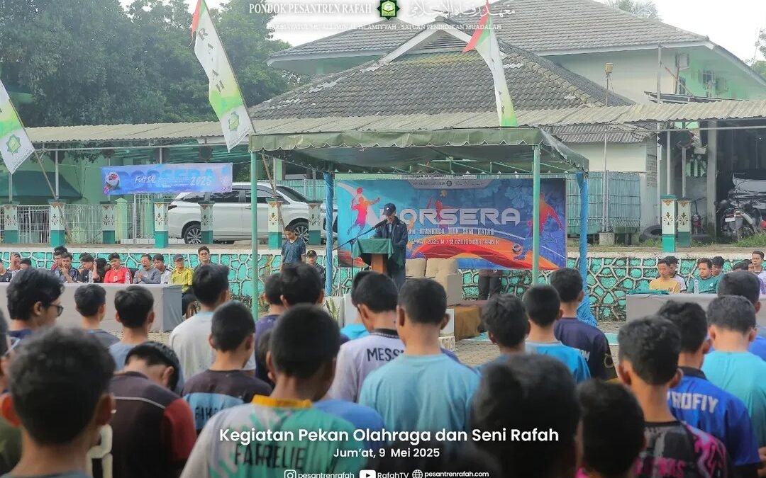 Pekan Olahraga dan Seni Rafah: Ajang Pengembangan Bakat, Sportivitas, dan Kreativitas Santri